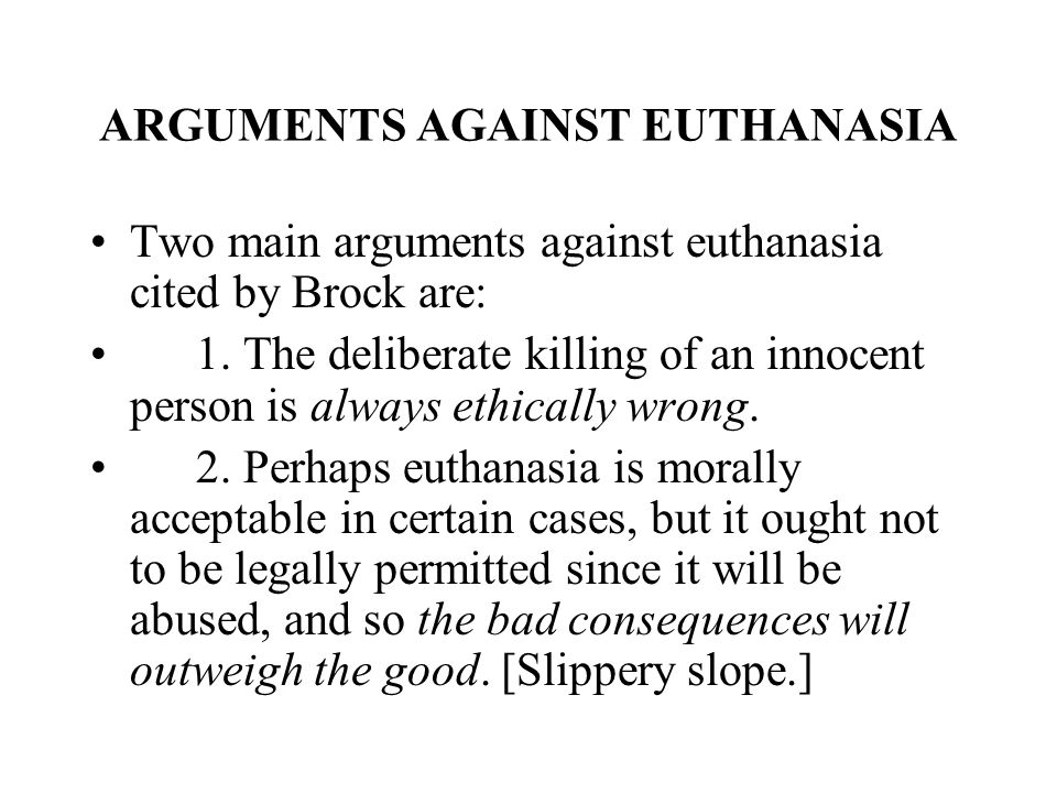 Euthanasia/ An Argument For Euthanasia term paper 15498